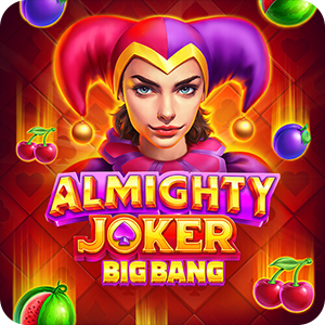 ALMIGHTY JOKER: BIG BANG