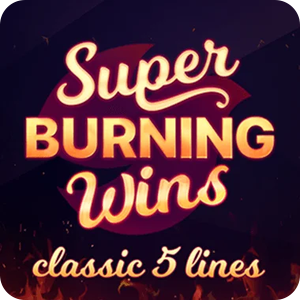 SUPER BURNING WINS